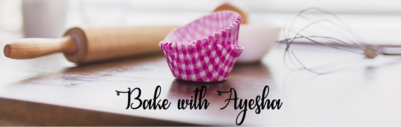 Bake with Ayesha
